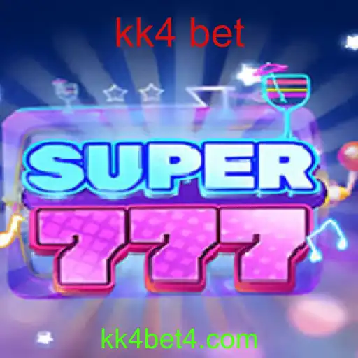 Super777: Descubra o Mundo Emocionante do Jogo com KK4 Bet
